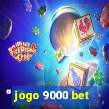 jogo 9000 bet